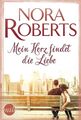 Mein Herz findet die Liebe Roberts, Nora: