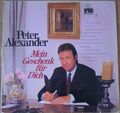 Peter Alexander Mein Geschenk Für Dich NEAR MINT Ariola Vinyl LP