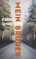 Mein Bruder von Karin Smirnoff (2021, Gebundene Ausgabe)