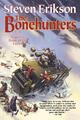 The Bonehunters A Tale of the Malazan Book of the Fallen Steven Erikson Buch