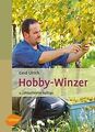 Hobby-Winzer von Ulrich, Gerd | Buch | Zustand sehr gut