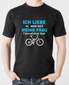 T-Shirt Herren Ich Liebe es wenn meine Frau Fahrradfahren Sprüche Lustig Bike