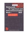 Mathematik für Ingenieure und Naturwissenschaftler: Ein Lehr- und Arbeitsbuch f