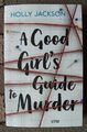 A Good Girl's Guide to Murder - Holly Jackson - 2022