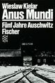 Anus Mundi. Fünf Jahre Auschwitz von Kielar, Wieslaw | Buch | Zustand gut