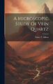Eine mikroskopische Studie über Venenquarz von Sidney F. Adams