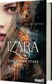 Izara 1: Das ewige Feuer Julia Dippel