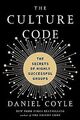The Culture Code: The Secrets of Highly Successful Group... | Buch | Zustand gut