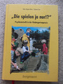 Die spielen ja nur! Hans Jürgen Beins