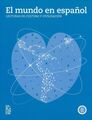 El mundo en español: Lecturas de cultura y civilización - Nivel B (B1 + B2). Sch