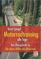 Motorradtraining alle Tage: Das Übungsbuch zu »Die obere... | Buch | Zustand gut