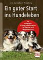 Ein guter Start ins Hundeleben | Buch | 9783275019953