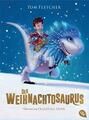 Der Weihnachtosaurus von Tom Fletcher (2017, Gebundene Ausgabe)
