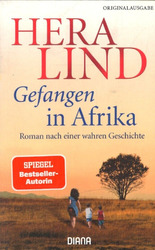 Gefangen in Afrika von Hera Lind (2012, Taschenbuch)