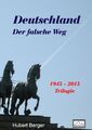 Deutschland - Der falsche Weg | Buch | 9783739218045