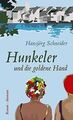 Hunkeler und die goldene Hand von Schneider, Hansjörg | Buch | Zustand sehr gut