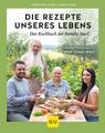 Die Rezepte unseres Lebens - das Kochbuch der Familie Storl Ingo Storl Buch 2023