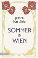 Sommer in Wien: Roman von Hartlieb, Petra | Buch | Zustand sehr gut