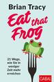 Eat that Frog | Brian Tracy | 2019 | deutsch