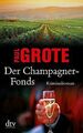 Der Champagner-Fonds von Grote, Paul | Buch | Zustand gut