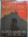 Buch " Baden-Württemberg -Schatzkammer der Geschichte" von Georg Berger