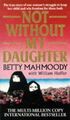 Not Without My Daughter von Mahmoody, Betty, Hoffer, Wil... | Buch | Zustand gut