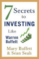 7 Geheimnisse zum Investieren wie Warren Buffett von Mary Buffett