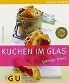 Kuchen im Glas: Just cooking von Schmedes, Christa | Buch | Zustand gut