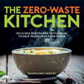 The Zero-Waste Kitchen|Charmaine Yabsley|Gebundenes Buch|Englisch