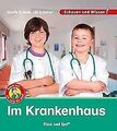 Im Krankenhaus: Schauen und Wissen! von Krämer, Sibylle,... | Buch | Zustand gut