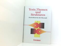 Texte, Themen und Strukturen: Deutschbuch für die Oberstufe Deutsch für die Ober