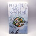 Kochen nach Beaufort: Rezepte für jede Windstärke  Claudia Seifert