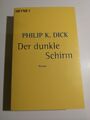 Philip K Dick - Der dunkle Schirm - Science Fiction - Heyne SF TB K196-24