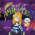 If I Was a Pirate, Margaret Salter, Hardcover