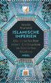 Islamische Imperien|Justin Marozzi|Gebundenes Buch|Deutsch