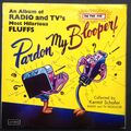 PARDON MY BLOOPER! (Radio And TV’s Most Hilarious Fluffs) Comedy LP NBC CBS BBC