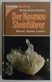 Der Kosmos Steinführer - Minerale, Gesteine, Fossilien - Woolley Bishop Hamilton