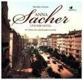 Anna Sacher und ihr Hotel | Im Wien der Jahrhundertwende | Monika Czernin | CD