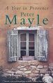 A Year in Provence von Mayle, Peter | Buch | Zustand gut