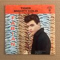 FABIAN  ·  TIGER  b/w  MIGHTY COLD – original US sleeve …