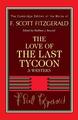 Fitzgerald | F. Scott Fitzgerald | The Love of the Last Tycoon: A Western | Buch