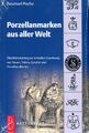 Porzellanmarken aus aller Welt (Emanuel Poche)