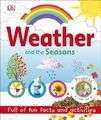 Weather and the Seasons 9780241312209 DK - Kostenlose Lieferung mit Sendungsverfolgung