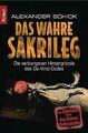 Das wahre Sakrileg: Die verborgenen Hintergründe des Da-... | Buch | Zustand gut