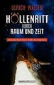 Höllenritt durch Raum und Zeit: Astronaut Ulrich Walter ... | Buch | Zustand gut