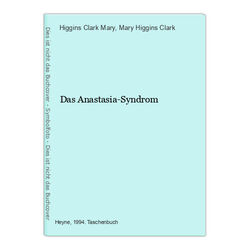 Das Anastasia-Syndrom Clark Mary, Higgins und Mary Higgins Clark: