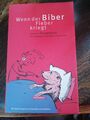 Wenn der Biber Fieber kriegt : komische Tiergedichte. Mit Zeichn. von Cornelia v