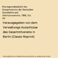 Korrespondenzblatt des Gesamtvereins der Deutschen Geschichts-und Altertumsverei