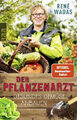 Der Pflanzenarzt - Gesundes Gemüse anbauen von Rene Wadas UNGELESEN
