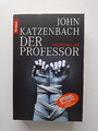 Der Professor - John Katzenbach - Psychothriller - TB - neuwertig